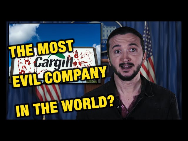 The Truth About Cargill: The Most Evil Company
